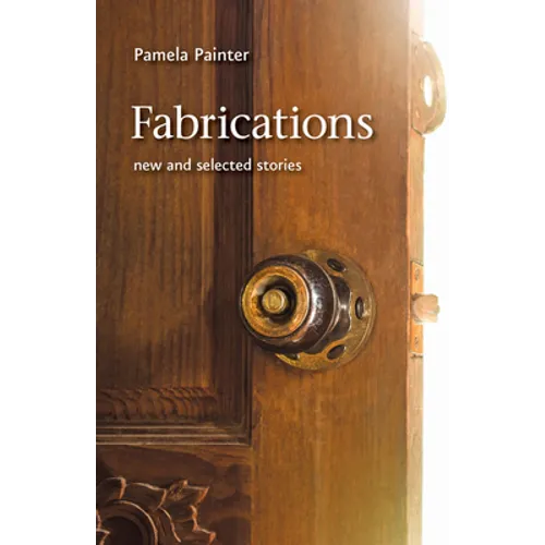 Fabrications: New and Selected Stories