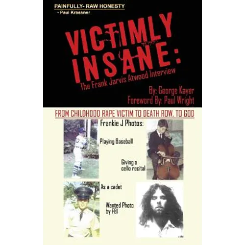 Victimly Insane: The Frank Jarvis Atwood Interview