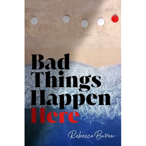Bad Things Happen Here