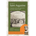 The Life of Saint Augustine: A Translation of the Sancti Augustini Vita by Possidius, Bishop of Calama