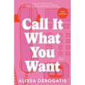 Call It What You Want