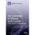 Ion-exchange in Glasses and Crystals: from Theory to Applications