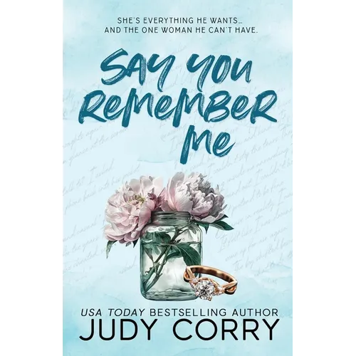 Say You Remember Me