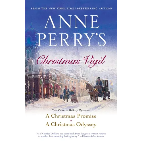 Anne Perry's Christmas Vigil: Two Victorian Holiday Mysteries