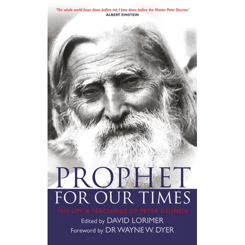 Prophet for Our Times: The Life & Teachings of Peter Deunov
