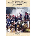 The Guide to the American Revolutionary War in New Jersey: Battles, Raids and Skirmishes