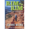 Rim To Rim: Death in the Grand Canyon