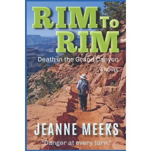 Rim To Rim: Death in the Grand Canyon