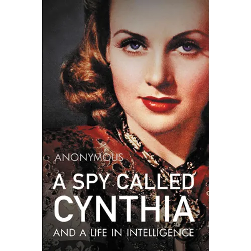 A Spy Called Cynthia: And a Life in Intelligence