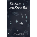 The Stars that Knew You