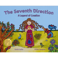 The Seventh Direction: A Legend of Creation
