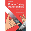 Scuba Diving Hand Signals: Pocket Companion for Recreational Scuba Divers - Black & White Edition