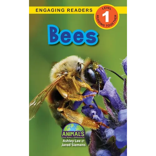 Bees: Animals That Make a Difference! (Engaging Readers, Level 1)