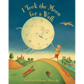 I Took the Moon for a Walk