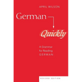 German Quickly: A Grammar for Reading German