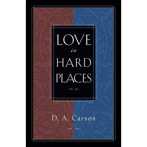 Love in Hard Places
