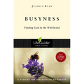 Busyness: Finding God in the Whirlwind