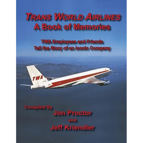 Trans World Airlines A Book of Memories