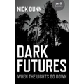 Dark Futures: When the Lights Go Down