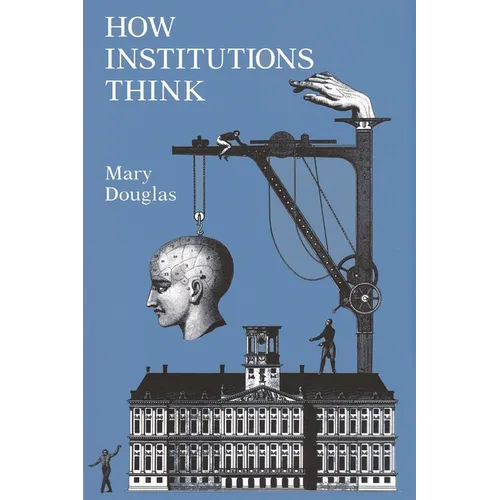 How Institutions Think