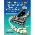 Big Book of Beginner's Piano Classics Volume Two: 57 Favorite Pieces in Easy Piano Arrangements with Downloadable Mp3s (Includes 5 Duets)