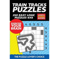 Train Tracks Puzzles: 250 Easy Logic Puzzles 6x6