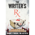 The Writer's Rx: Your Prescription for Visceral Writing That Bites
