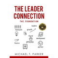 The Leader Connection - The Foundation