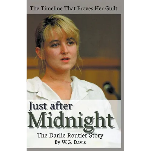 Just After Midnight The Darlie Routier Story