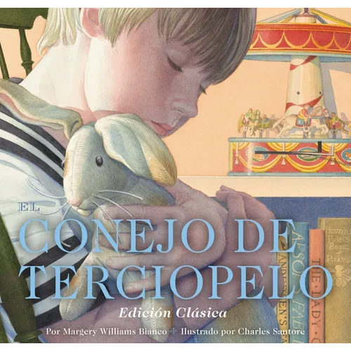 El Conejo de Terciopelo: Edición Clásica