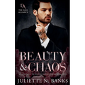 Beauty & Chaos: Enemies to Lovers Billionaire Romance