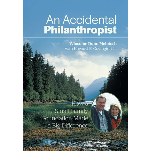 An Accidental Philanthropist: How A Small Family Foundation Made A Big Difference