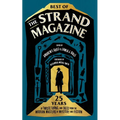 Best of the Strand Magazine: 25 Years of Twists, Turns, and Tales from the Modern Masters of Mystery and Fiction