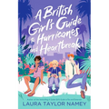 A British Girl's Guide to Hurricanes and Heartbreak