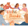 Giving Thanks: How Thanksgiving Became a National Holiday