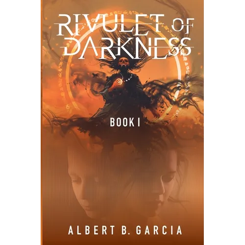 Rivulet of Darkness: Book 1