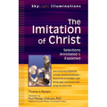 The Imitation of Christ: Selections Annotated & Explained