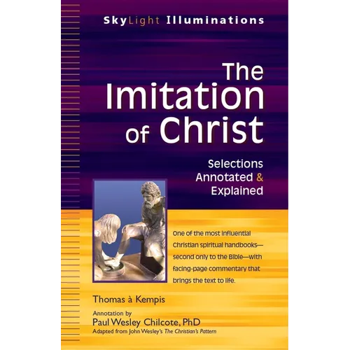The Imitation of Christ: Selections Annotated & Explained