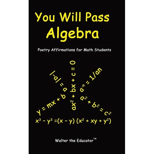 You Will Pass Algebra: Poetry Affirmations for Math Students
