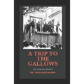 A Trip To the Gallows: East Tennessee Murders
