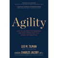 Agility: How to Navigate the Unknown and Seize Opportunity in a World of Disruption