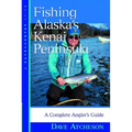 Fishing Alaska's Kenai Peninsula: A Complete Angler's Guide