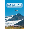 Icy Strait: The Alaskan Adventures of the Banjo Pilot
