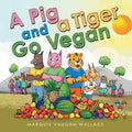 A Pig and a Tiger Go Vegan