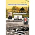 The Eventful Life of a Dutch Farmer's Son: From Prisoner of War #47211 to Canadian Farmer