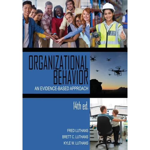 Organizational Behavior: An Evidence-Based Approach