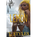 Lemon: A 304 Love Story (The Cartel Publications Presents)