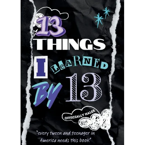 13 Things I Learned By 13