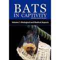 Bats in Captivity - Volume 1: Biological and Medical Aspects