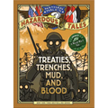Treaties, Trenches, Mud, and Blood: A World War I Tale